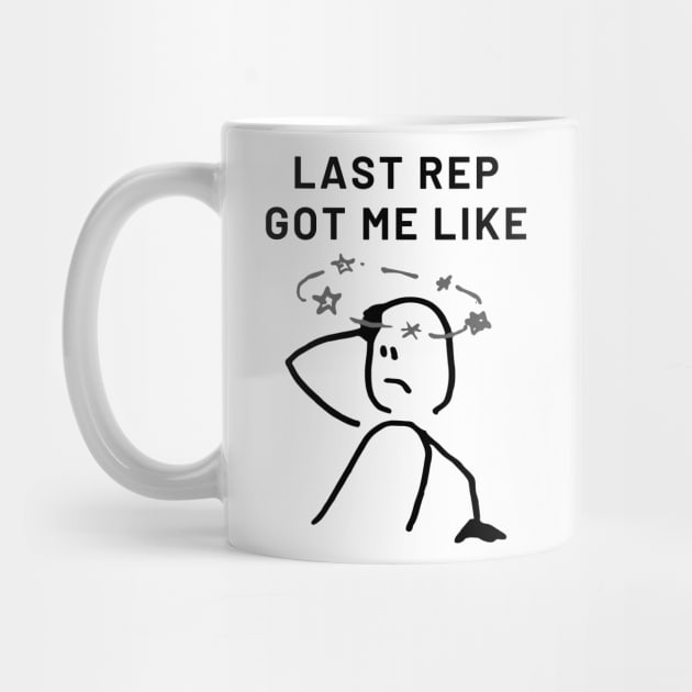 Last Rep Fitness Meme by Statement-Designs